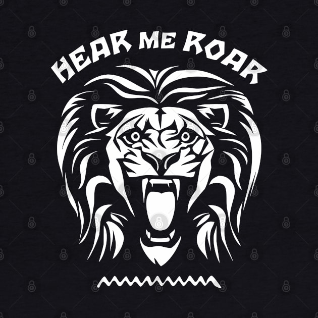 Roaring Lion Face | Hear Me Roar by TMBTM